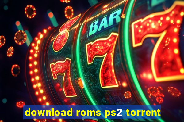 download roms ps2 torrent